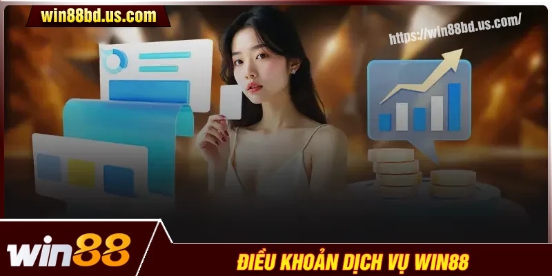 Một số quy định cơ bản về điều khoản và điều kiện Win88