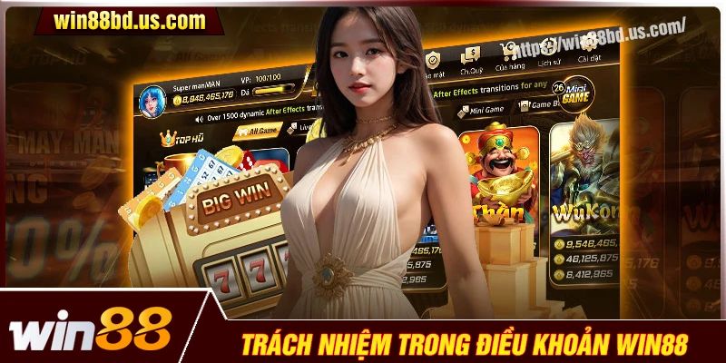 Trách nhiệm hội viên theo điều khoản và điều kiện Win88 chia sẻ