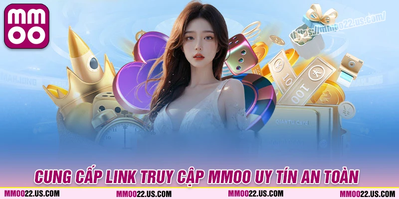 Giới thiệu MMOO - Đường link truy cập uy tín, minh bạch