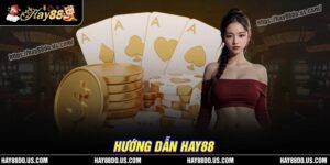 Hướng dẫn Hay88 về việc đăng nhập tài khoản 