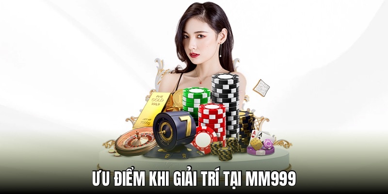 Nhiều người thích nền tảng MM999 vì kho game đa dạng